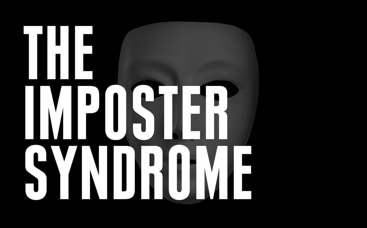 The Imposter Syndrome